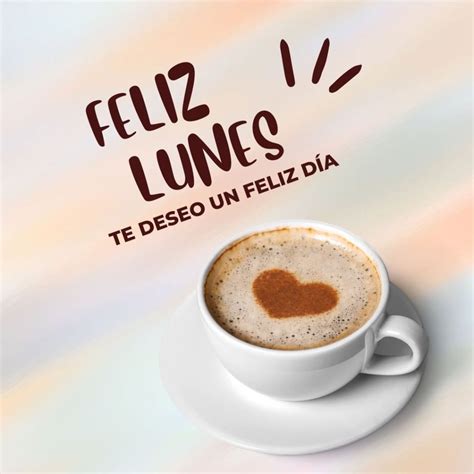 Feliz Lunes Inicio De Semana Saludos Gratis Whatsapp