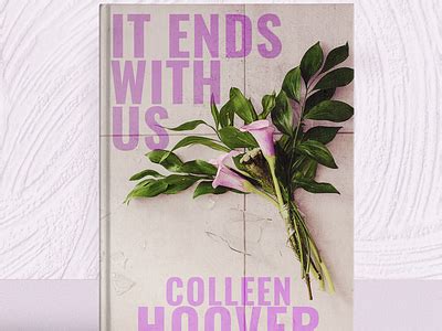 It Ends with Us - fan cover art by Alexis Ford on Dribbble