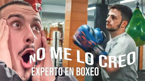 Experto En Boxeo Reacciona Al Primer Entrenamiento De Ampeter Youtube