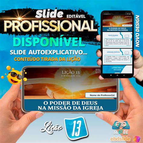 Lição 13 O Poder de Deus na Missão da Igreja Slide Editável 1º Trim