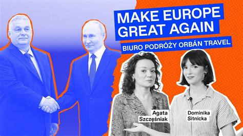 Po Co Orb N Polecia Do Putina Jak Unia Ukarze W Gierskiego Trolla