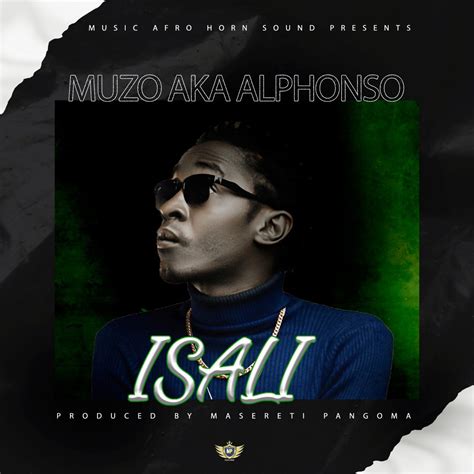 Muzo AKA Alphonso Isali Prod Masereti AfroFire