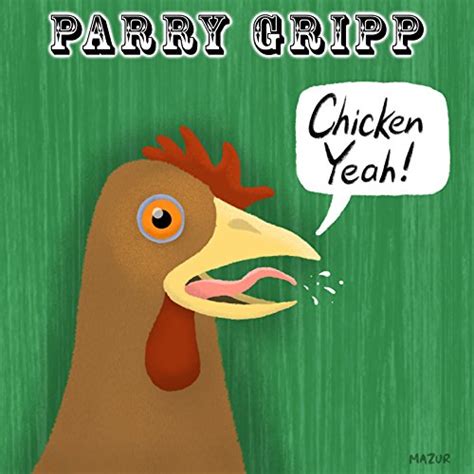 Chicken Yeah By Parry Gripp On Amazon Music