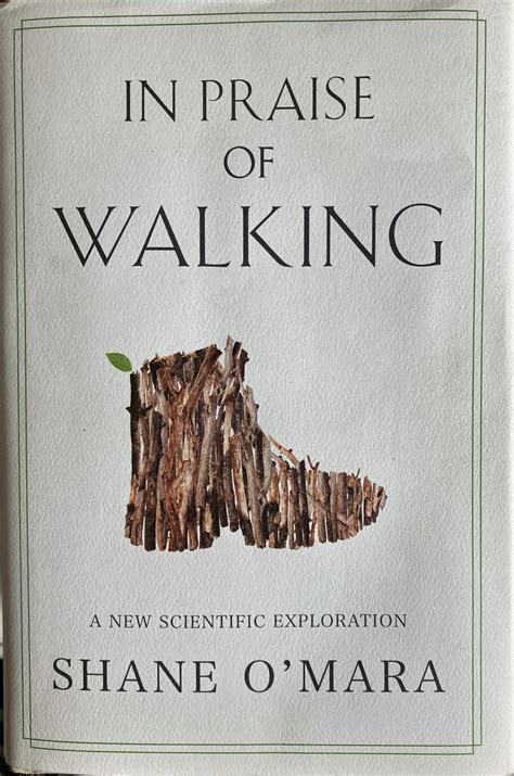 In Praise Of Walking A New Scientific Exploration Walk Church