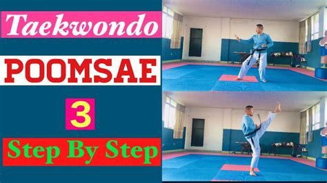 Taekwondo Poomsae 3 Samjang Tutorial Step By Step Youtube