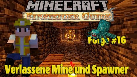 Minecraft Verlassene Mine Und Spawner Suchen Folge 16 YouTube