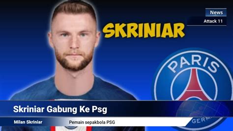 Milan Skriniar 2023 Boyong Ke Psg Welcome To Psg YouTube