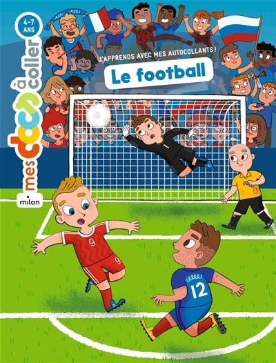 Livre Le Football Le Livre De St Phanie Ledu Et Benjamin B Cue