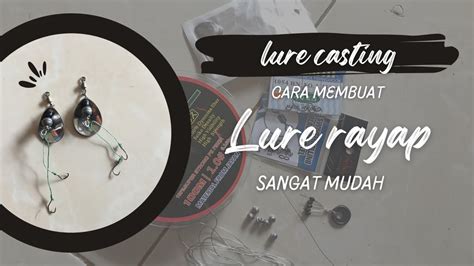 CARA MUDAH MEMBUAT LURE RAYAP UMPAN CASTING YouTube