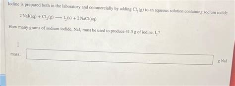 Solved Iodine Is Prepared Both In The Laboratory And