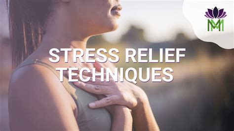 Master These Powerful Stress Relief Techniques To Find Your Calm