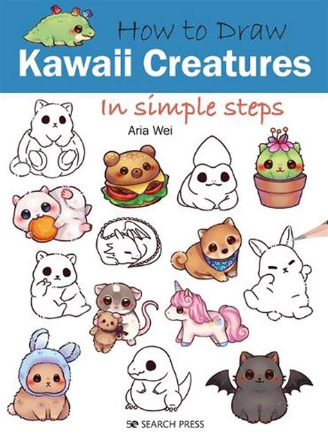 How To Draw Kawaii Creatures In Simple Steps By Aria Wei Paperback