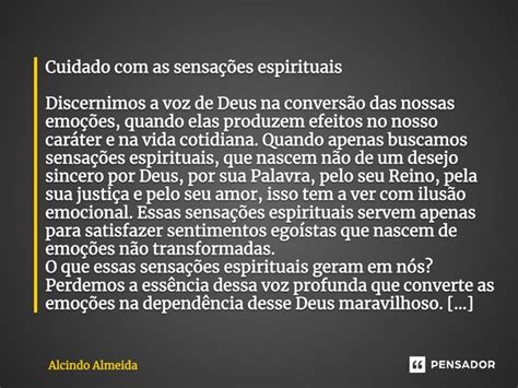 ⁠cuidado Com As Sensações Alcindo Almeida Pensador