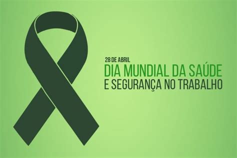 Dia Mundial Da Segurança E Saúde No Trabalho 28 04 Clínica Ceda