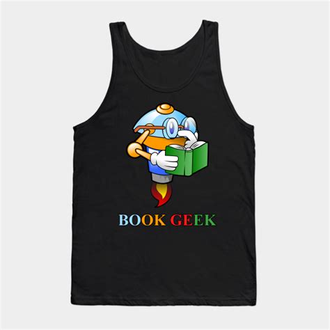 Book Geek T Shirt Geek Tank Top Teepublic