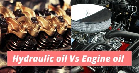 Difference Between Hydraulic Oil And Engine Oil Car Fuel Advisor