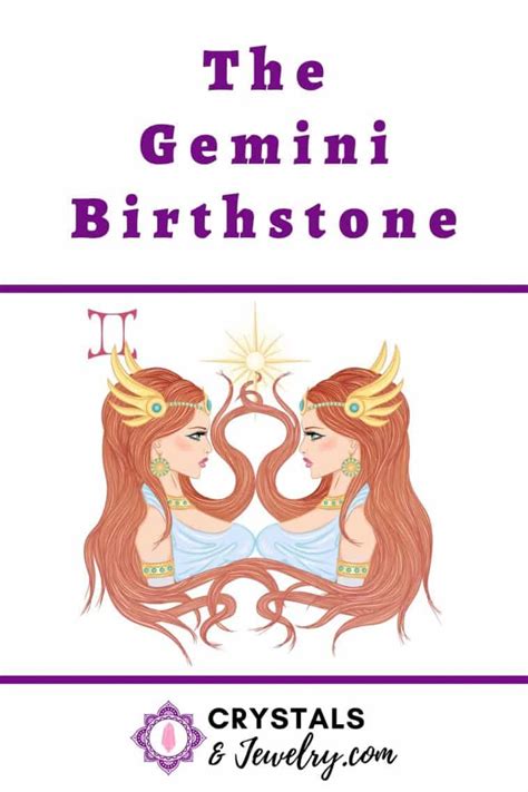 The Gemini Birthstone The Complete Guide