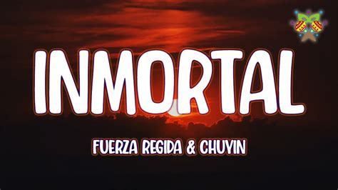 Fuerza Regida Chuyin Inmortal Letra Lyrics Youtube