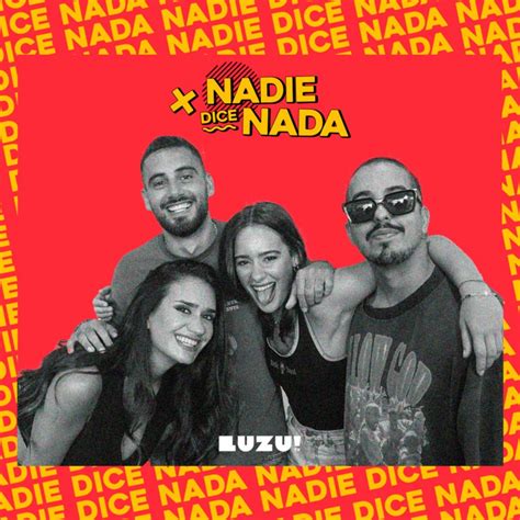 Nadie Dice Nada Podcast – Podcast – Podtail