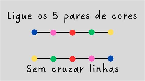 Desafioligue Os Pares De Cores Sem Cruzar Linhas Como Fazer