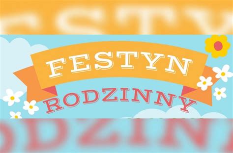 Zapraszamy Na Festyn Rodzinny W Lubomierzu