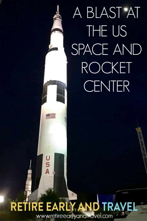 A Blast At The US Space And Rocket Center In Huntsville