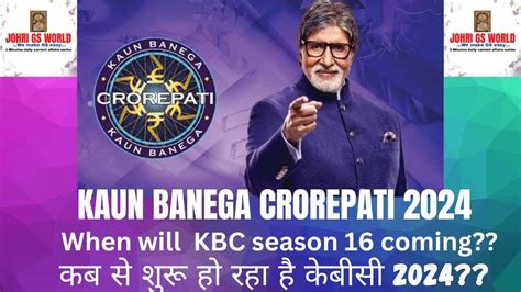 Kaun Banega Crorepati Season Kbc Starting Date