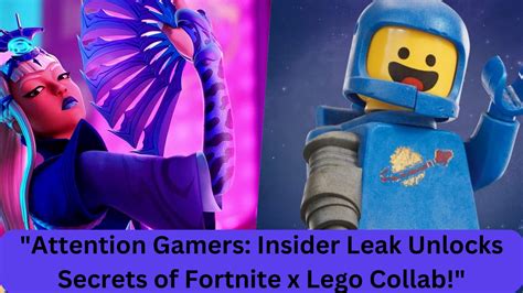 Attention Gamers Insider Leak Unlocks Secrets Of Fortnite X Lego Collab