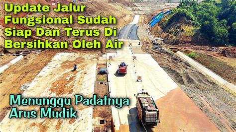 Update Perkembangan Tol Cisumdawu Seksi 2 Sirnamulya Siap Di Lalui