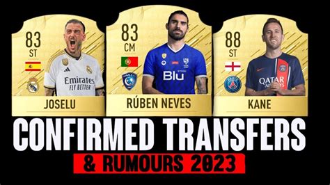 FIFA 23 Latest New Confirmed Transfers 2023 RUMOURS FT Neves