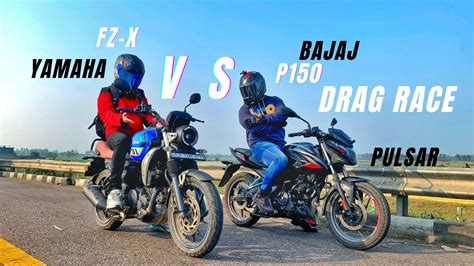 Yamaha FZ X Vs Bajaj Pulsar P150 Long Race Yamaha Wale Sara Dum R15