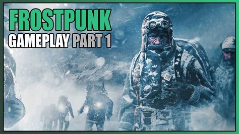 Frostpunk Gameplay Part 1 Overview YouTube