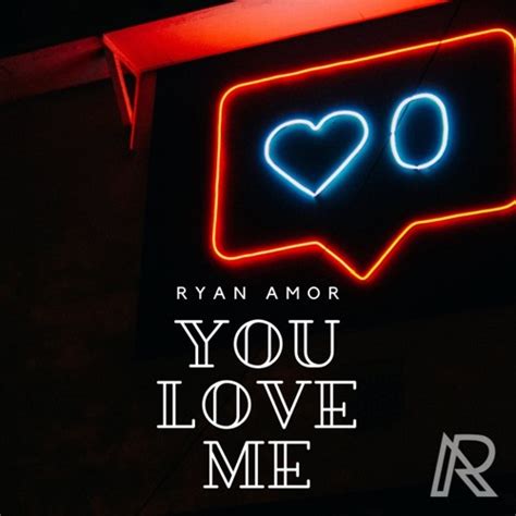 Stream Ryan Amor - You Love Me ( Remix ) Free download by DJ Ryan Amor ...