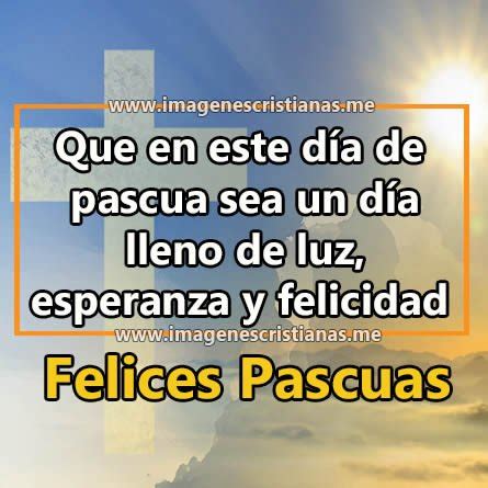 Imagenes Cristianas Felices Pascuas 2019 Frases