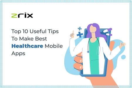 Top 10 Useful Tips To Make Best Healthcare Mobile Apps