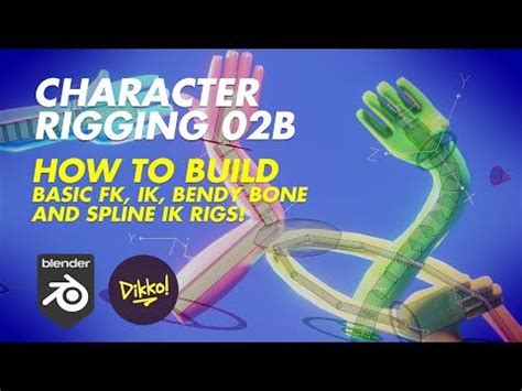 HOW TO BUILD Basic FK IK Bendy Bone And Spline IK Rigs Character