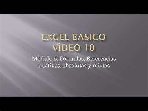 Curso Excel B Sico Video F Rmulas Y Referencias Youtube