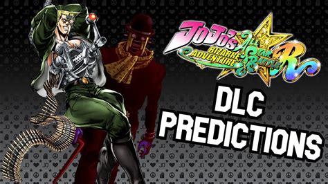 Jojo All Star Battle R Dlc Predictions Youtube