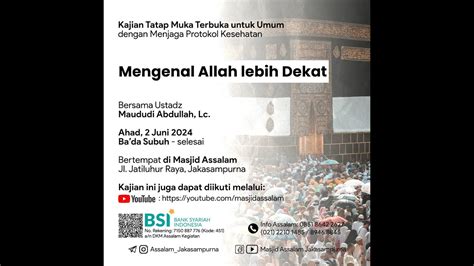 Mengenal Allah Lebih Dekat Ustadz Maududi Abdullah Lc Masjid As