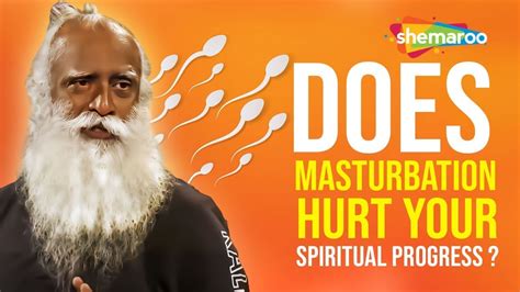 Masturbation Hurt Your Spiritual Progress Sadhguru Brilliant Reply