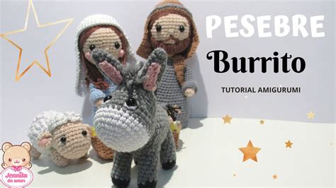 Pesebre Burrito Amigurumi Tutorial Paso A Paso Patr N En Descripci N