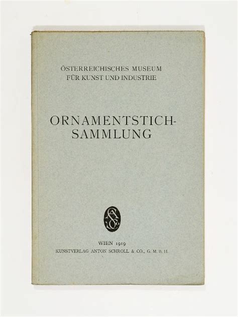 Illustrierter Katalog Der Ornamentstichsammlung Des Sterreichischen