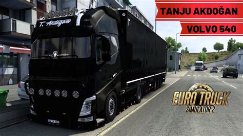 TANJU AKDOĞAN IN TIRI VOLVO 540 BLACK MAMBA ETS 2 MOD 1 44 YouTube