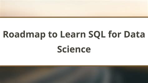 Roadmap To Learn Sql For Data Science A Comprehensive Guide By