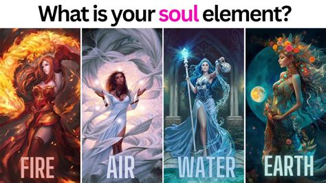 What Is Your Soul Element Fire Air Water Or Earth Youtube