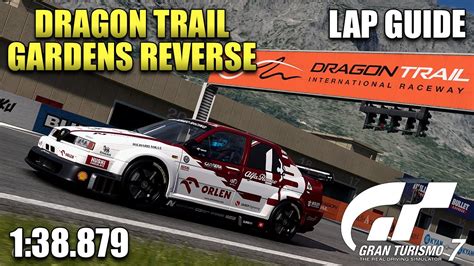 Gt Dragon Trail Gardens Reverse Lap Guide For Daily Race C Gran