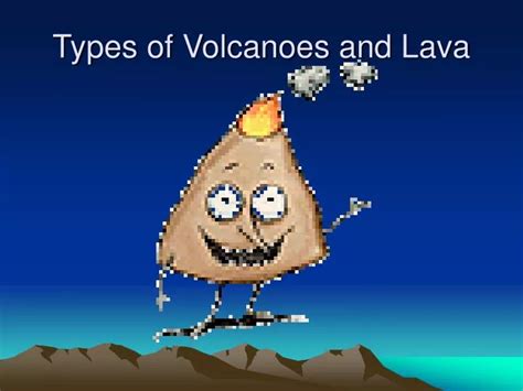 PPT - Types of Volcanoes and Lava PowerPoint Presentation, free ...