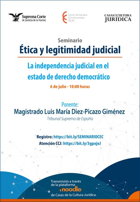 Seminario De Ética Y Legitimidad Judicial La Independencia Judicial En