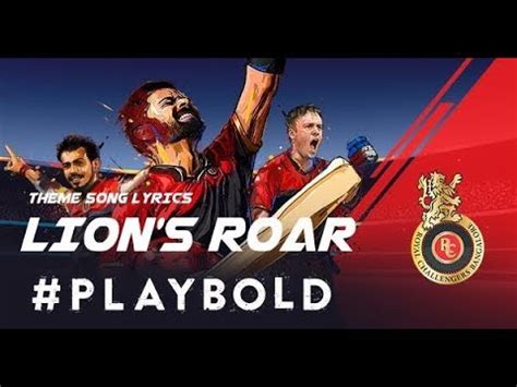 Ipl Rcb Royal Challengers Bangalore Theme Song Lion S Roar