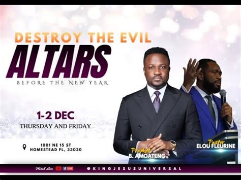 Destroying Evil Altars With Pastor Brian Amoateng